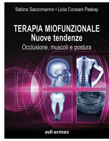 Terapia Miofunzionale, nuove tendenze - Sabina Saccomanno, Licia Coceani Paskay