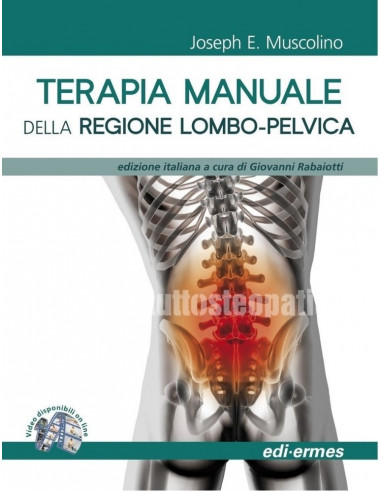 Terapia manuale della regione lombo-pelvica - Joseph E. Muscolino