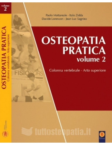 Osteopatia pratica Vol. 2 - Colonna Vertebrale, Arto superiore